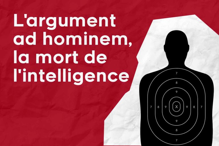 Lire la suite à propos de l’article Décrédibiliser l’adversaire, ou la mort de l’intelligence